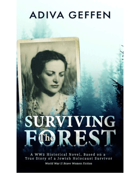 Surviving The Forest A WW2 Historical Novel